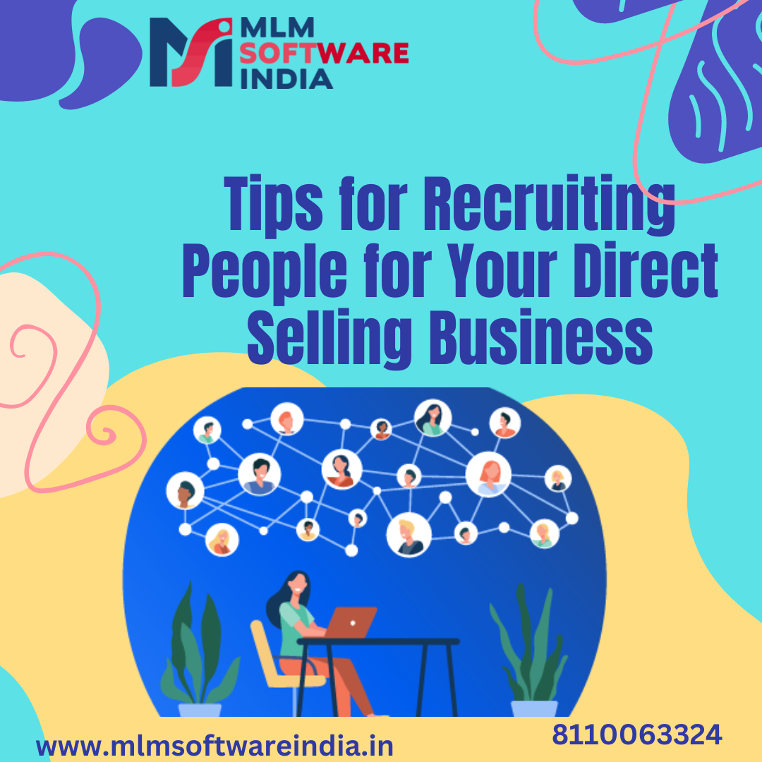 Tips for Recruiting People for Your Direct Selling Business