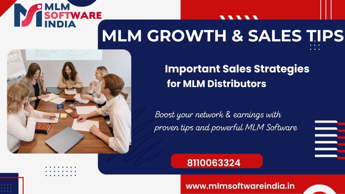 Important Sales Strategies for MLM Distributors